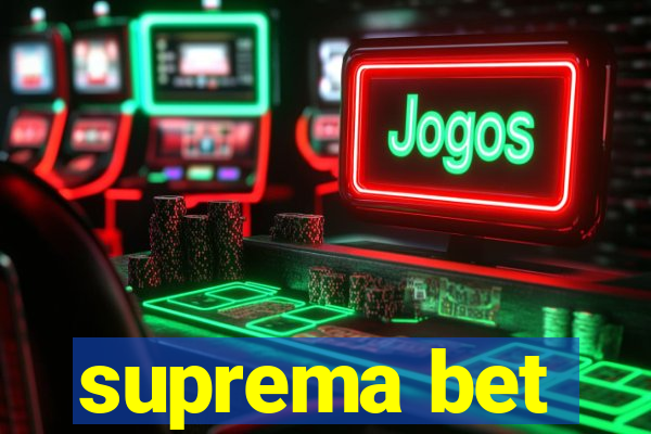 suprema bet